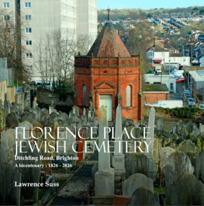 Cover photograph of the book showing the prayer hall (the ohel) and some headstones, taken from the grounds of the Downs Infant School.
